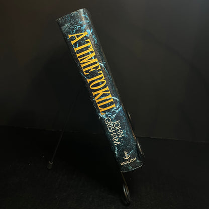 A Time to Kill - John Grisham - 1st Edition- 1989