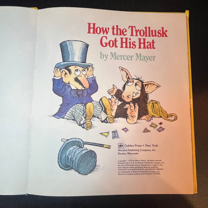 How the Trollusk Got His Hat - Mercer Mayer - 1979