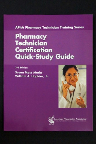 Pharmacy Technician Certification Quick-Study Guide (Apha Pharmacy Technician Train)