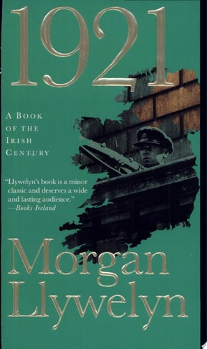 1921: The Great Novel of the Irish Civil War (Irish Century)
