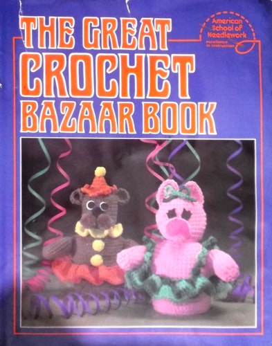 The Great Crochet Bazaar Book