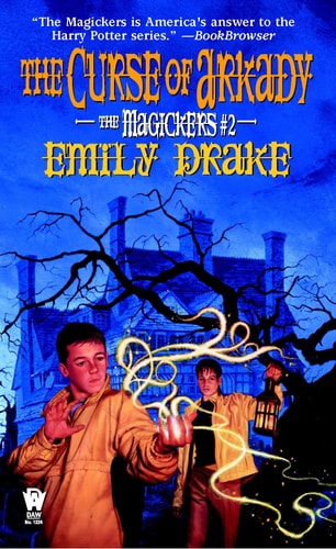 The Curse of Arkady: The Magickers #2