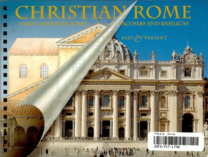 Christian Rome: Past and Present (Monuments Past & Present)