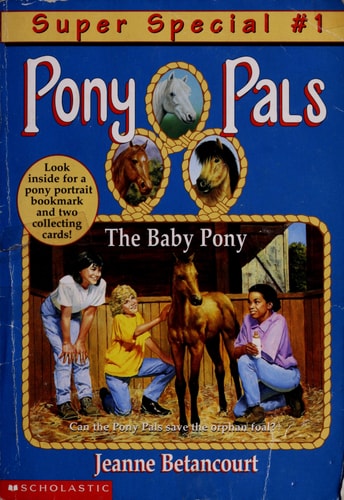 The Baby Pony (Super Special #1) (Pony Pals)