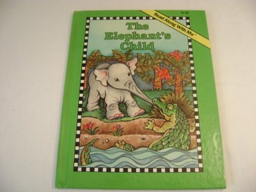 The elephant's child (A Read along with me book)