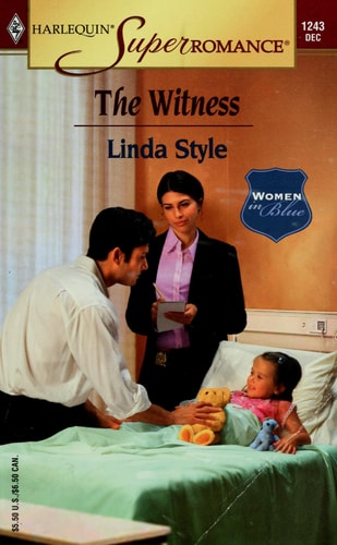 The Witness : Women in Blue (Harlequin Superromance No. 1243)