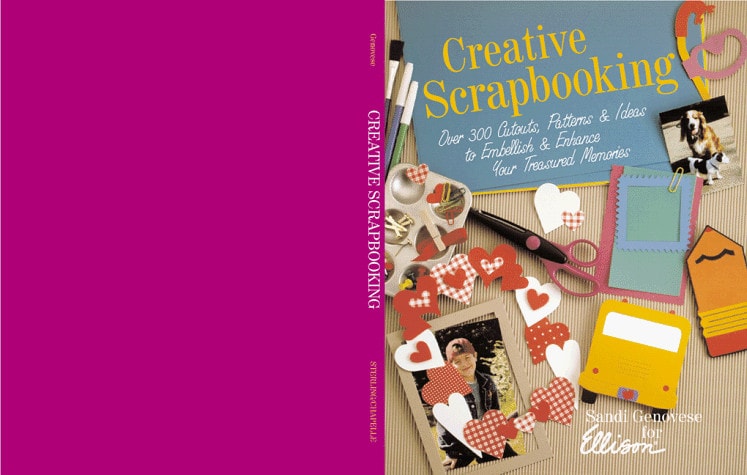 Creative Scrapbooking: Over 300 Cutouts, Patterns & Ideas to Embellish & Enhance Your Treasured Memories