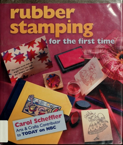 Rubber Stamping for the first time®