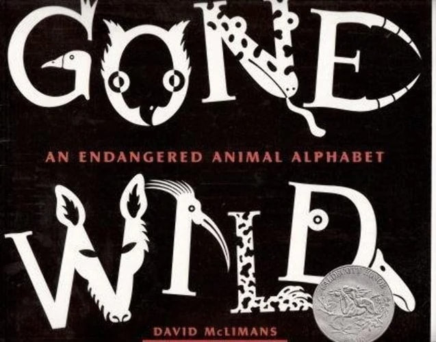 Gone Wild, an Endangered Animal Alphebet (Scholastic) by McLimans, David (2007) Paperback