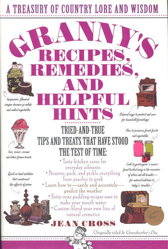 Granny's Recipes, Remedies and Helpful Hints