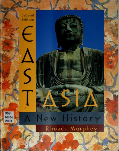 East Asia: A New History (2nd Edition)