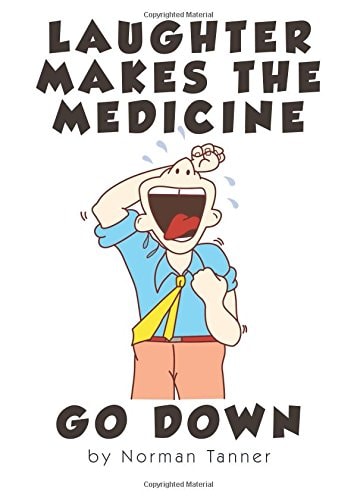 Laughter Makes the Medicine Go Down