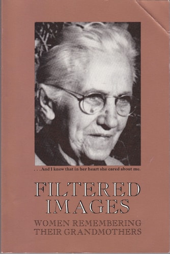 Filtered Images: Women Remembering Their Grandmothers