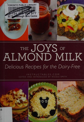 The Joys of Almond Milk: Delicious Recipes for the Dairy-Free