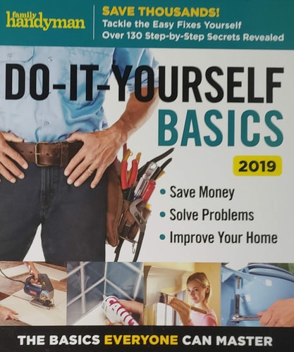 Family Handyman: Do-It-Yourself Basics 2019