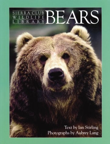 Bears (Sierra Club Wildlife Library)