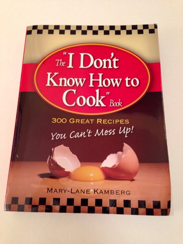 I Don't Know How To Cook Book