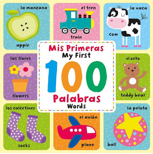 Mis Primeras 100 Palabras Spanish & English Picture Dictionary