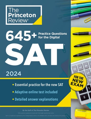 645+ Practice Questions for the Digital SAT, 2024 Book + Online Practice