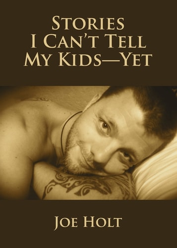 Stories I Can't Tell My Kids?Yet