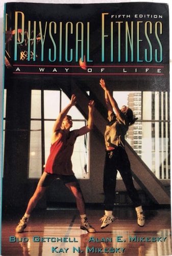 Physical Fitness: A Way of Life (5th Edition)
