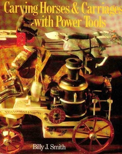 Carving Horses & Carriages With Power Tools