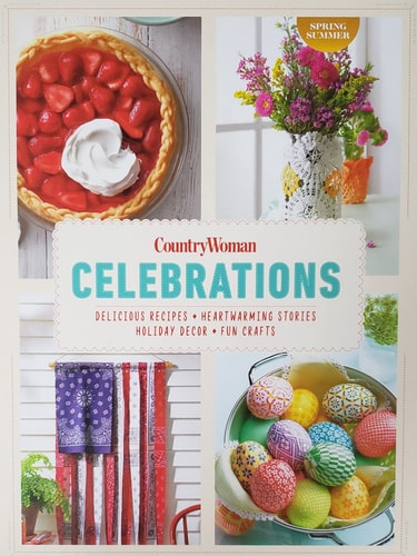 CountryWoman Celebrations: Delicious recipes - Heartwarming Stories - Holiday Decor - Fun Crafts
