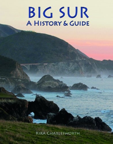 Big Sur A History & Guide