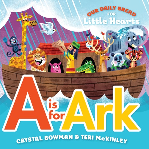 A is for Ark (A Bible-Based A-Z Rhyming Alphabet Board Book for Toddlers and Preschoolers Ages 1-3)