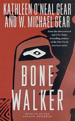 Bone Walker Book III of the Anasazi Mysteries