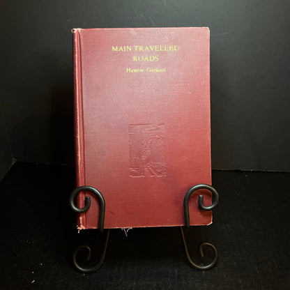 Main - Travelled Roads - Hamlin Garland - 1st Thus - 1930