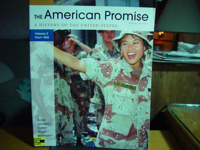 The American Promise, Volume II: Since 1865: A History of the United States