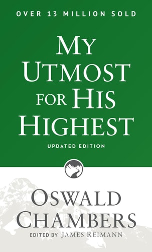 My Utmost for His Highest Updated Language Paperback (a Daily Devotional with 366 Bible-Based Readings)