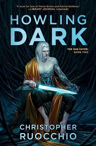 Howling Dark The Sun Eater: Book Two
