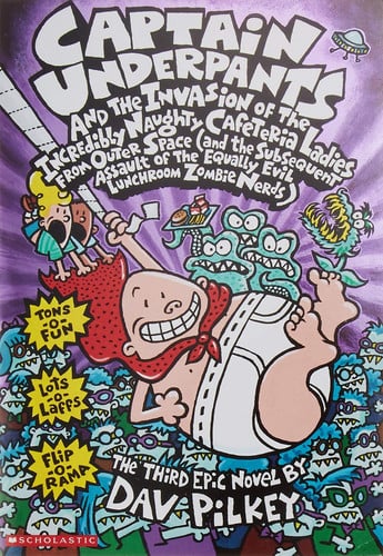 Capitan Underpants and the Invasion of the Incredibly Naughty Cafeteria Ladies from outer Space