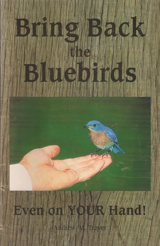 Bring Back the Bluebirds Even on Your Hand