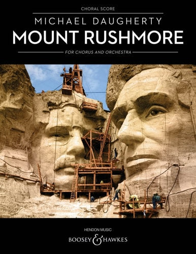 Mount Rushmore for Chorus and Orchestra: Choral Score