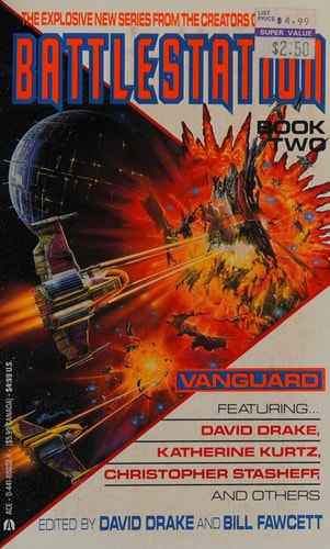 VANGUARD - Battlestation (2) Two: Deadfall; Hearing; Charity; Medic; Taken to the Cleaners; Imperatives; You Can't Make an Omlet; Joint Ventures; Shooting Star; Battle Offering; Failure Mode; The Handmaiden