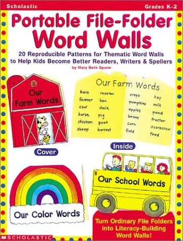Portable File-Folder Word Walls: 20 Reproducible Patterns for Tematic Word Walls to Help Kids Become Better Readers, Writers & Spellers