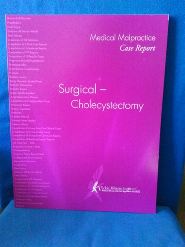 Medical Malpractice Case Report. Surgical - Cholecystectomy by Vickie Milazzo Institute (2006-08-02)