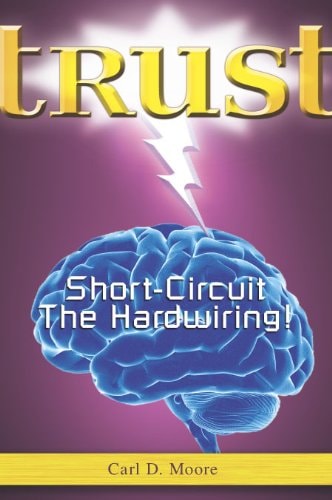 Trust: Short-Circuit the Hardwiring