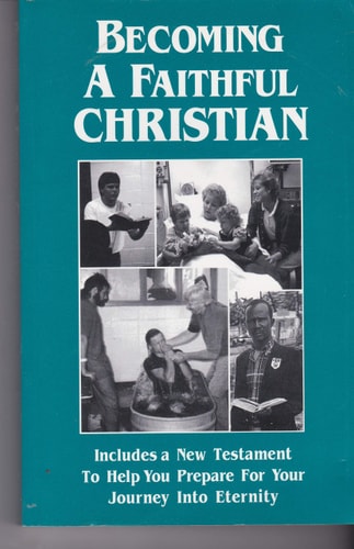 Becoming a faithful Christian: With a New Testament