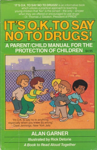 It's O.K. to Say No to Drugs