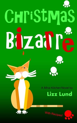 Christmas Bizarre (Mina Kitchen novels)