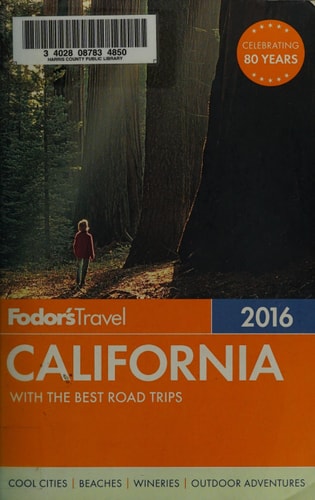 Fodor's California 2016: with the Best Road Trips (Full-color Travel Guide)