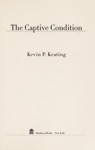 The Captive Condition: A Novel