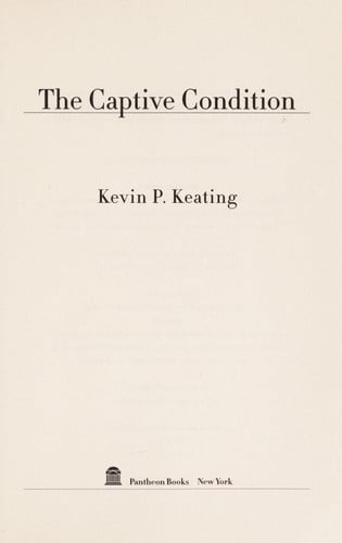 The Captive Condition: A Novel