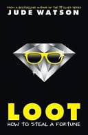 Loot How to Steal a Fortune