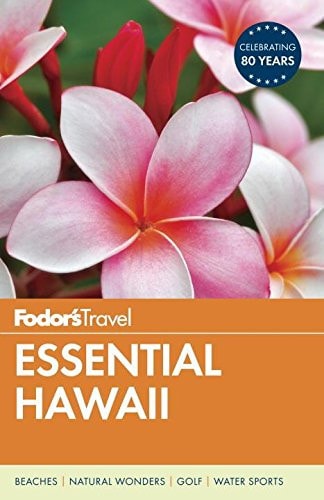 Fodor's Essential Hawaii (Full-color Travel Guide)