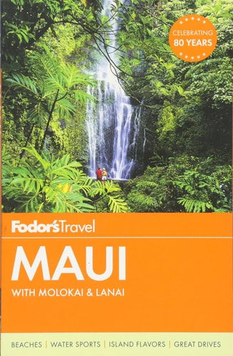Fodor's Maui: with Molokai & Lanai (Full-color Travel Guide)